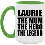 Laurie The Mum The Hero The Legend - 15oz Accent Mug Green