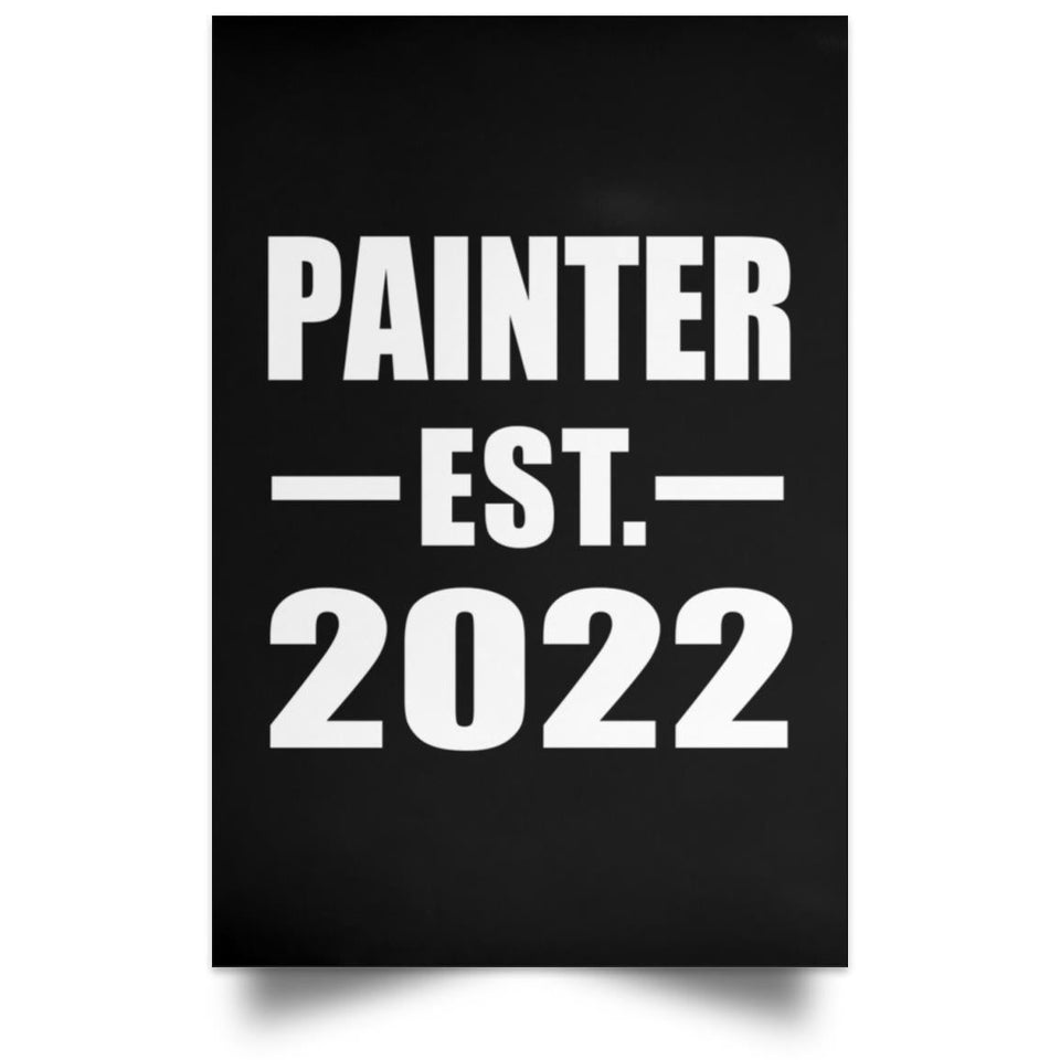 Painter Established EST. 2022 - Poster Portrait
