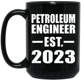 Petroleum Engineer Established EST. 2023 - 15oz Coffee Mug Black