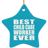 Best Child Care Worker Ever - Star Ornament