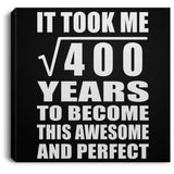 20th Birthday Took Square Root of 400 Years To Awesome - Canvas Square
