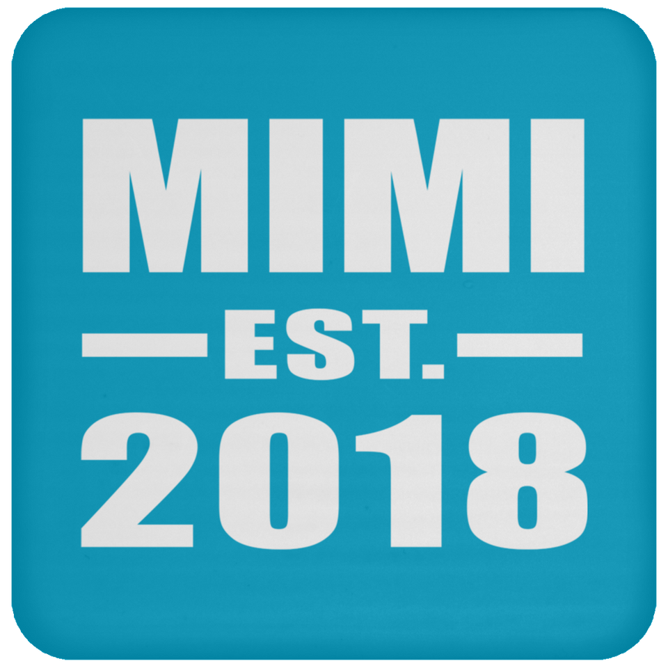 Mimi Established EST. 2018 - Drink Coaster