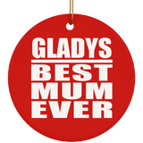 Gladys Best Mum Ever - Circle Ornament