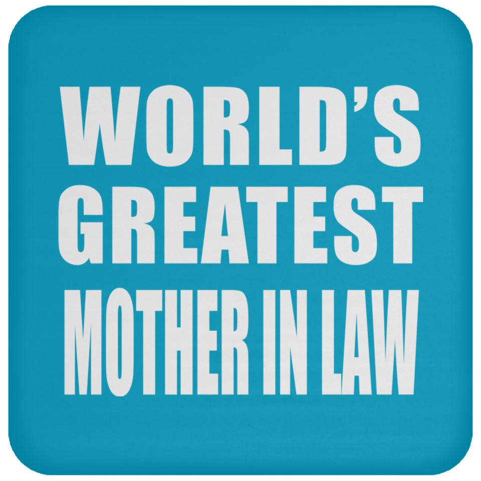 World's Greatest Mother In Law - Drink Coaster