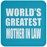 World's Greatest Mother In Law - Drink Coaster