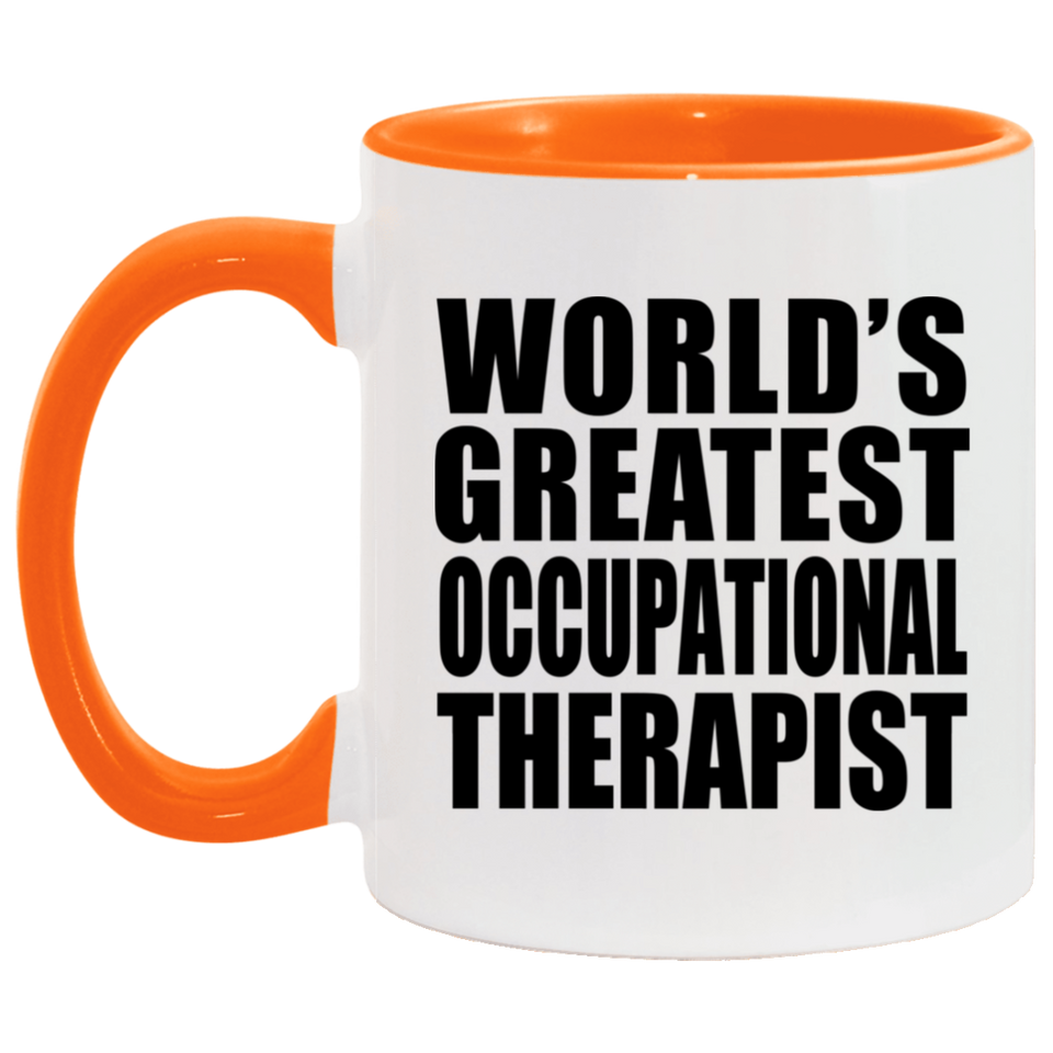 World's Greatest Occupational Therapist - 11oz Accent Mug Orange