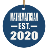 Mathematician Established EST. 2020 - Circle Ornament