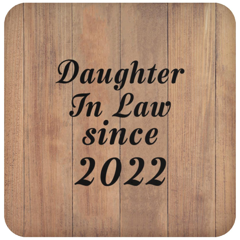 Daughter In Law Since 2022 - Drink Coaster C