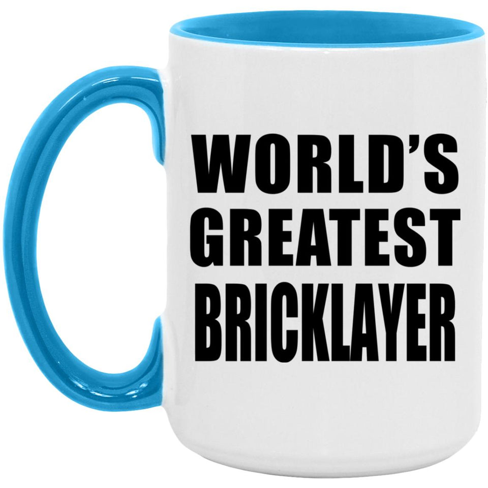 World's Greatest Bricklayer - 15oz Accent Mug Blue
