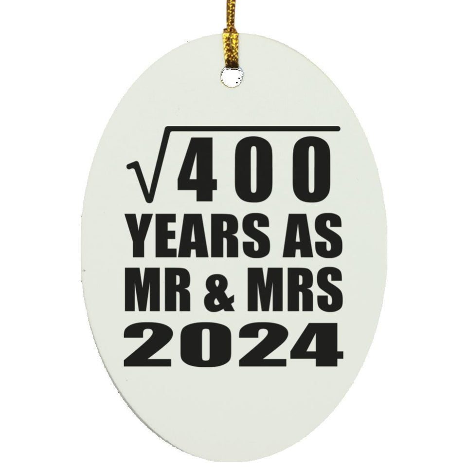 20th Anniversary Square Root of 400 Years As Mr & Mrs 2024 - Oval Ornament