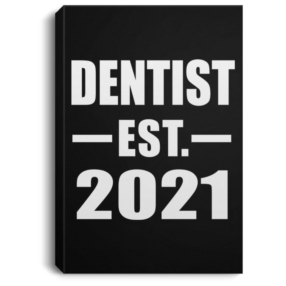 Dentist Established EST. 2021 - Canvas Portrait