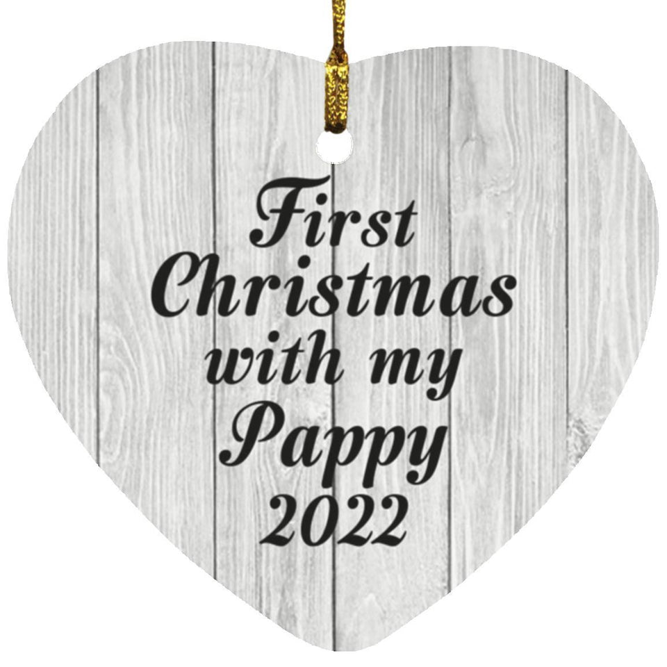 First Christmas With My Pappy 2022 - Heart Ornament F