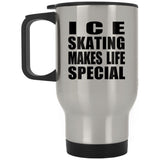 Ice Skating Makes Life Special - Travel Mug Silver