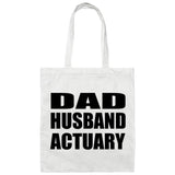 Dad Husband Actuary - Tote Bag White