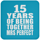 15th Anniversary 15 Years Of Being Mrs Perfect - Drink Coaster