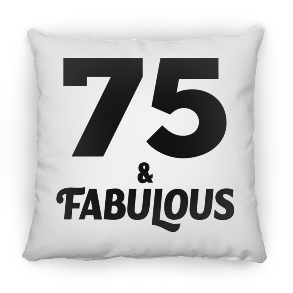 75th Birthday 75 & Fabulous - Throw Pillow