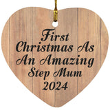 First Christmas As An Amazing Step Mum 2024 - Heart Ornament C