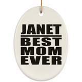 Janet Best Mom Ever - Oval Ornament