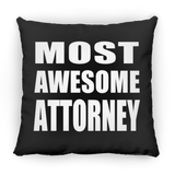 Most Awesome Attorney - Throw Pillow Black