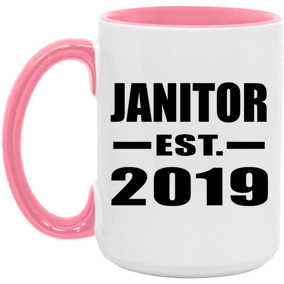Janitor Established EST. 2019 - 15oz Accent Mug Pink