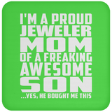 Proud Jeweler Mom Of Awesome Son - Drink Coaster
