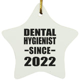 Dental Hygienist Since 2022 - Star Ornament