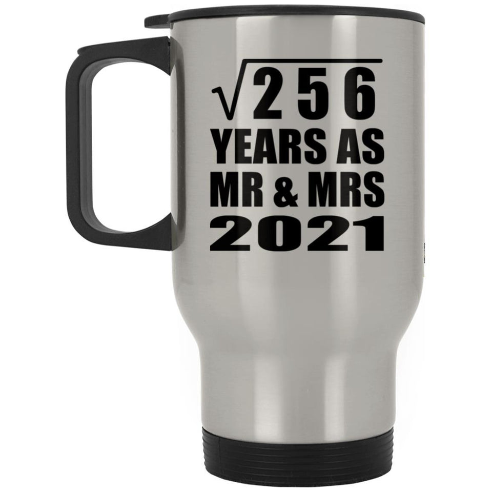 16th Anniversary Square Root of 256 Years As Mr & Mrs 2021 - Silver Travel Mug
