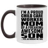 Proud Child Care Worker Mom Of Awesome Son - 11oz Accent Mug Black