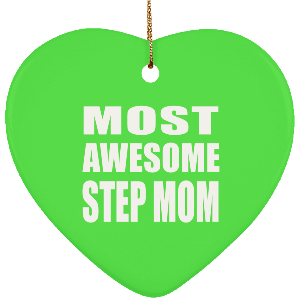 Most Awesome Step Mom - Heart Ornament
