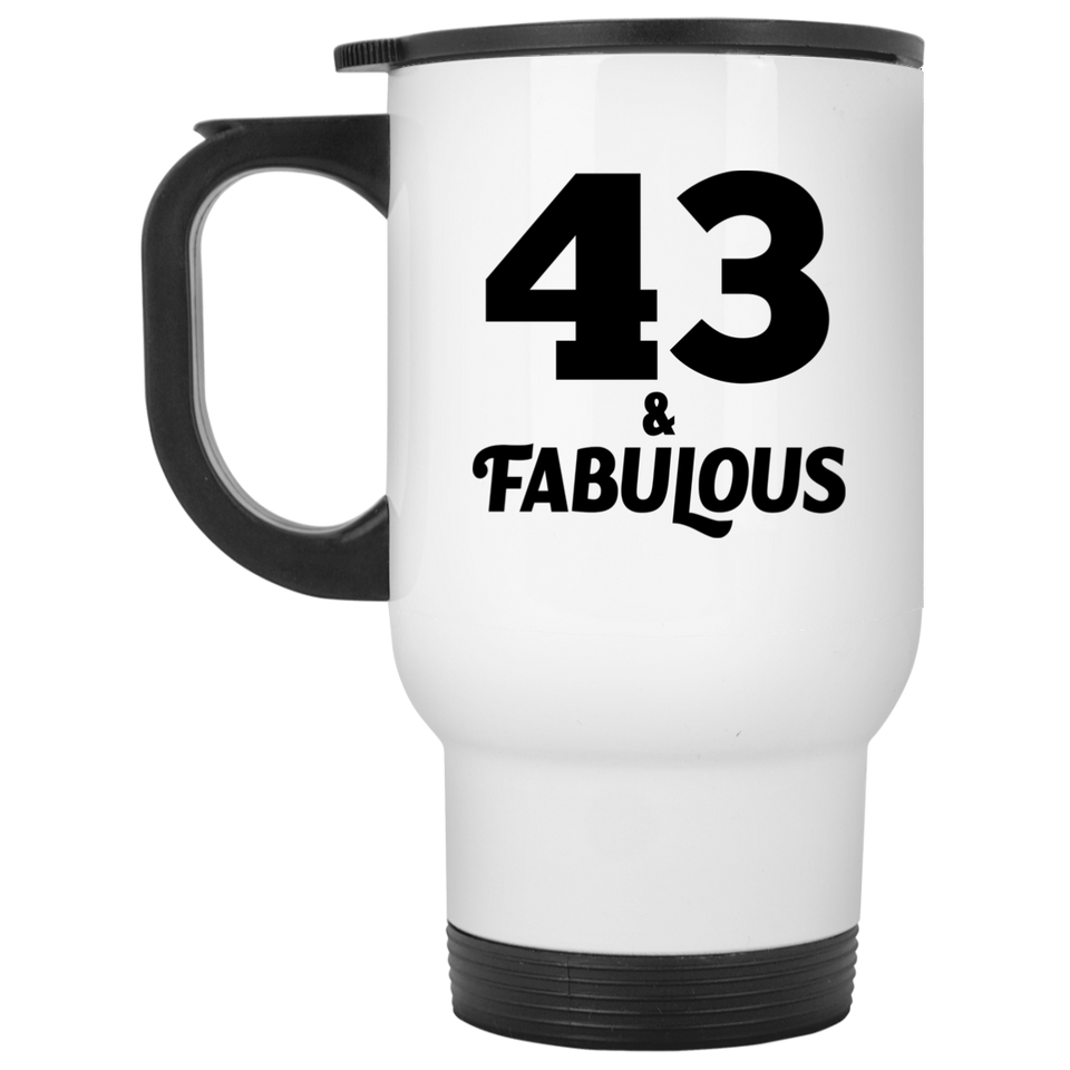 43rd Birthday 43 & Fabulous - White Travel Mug