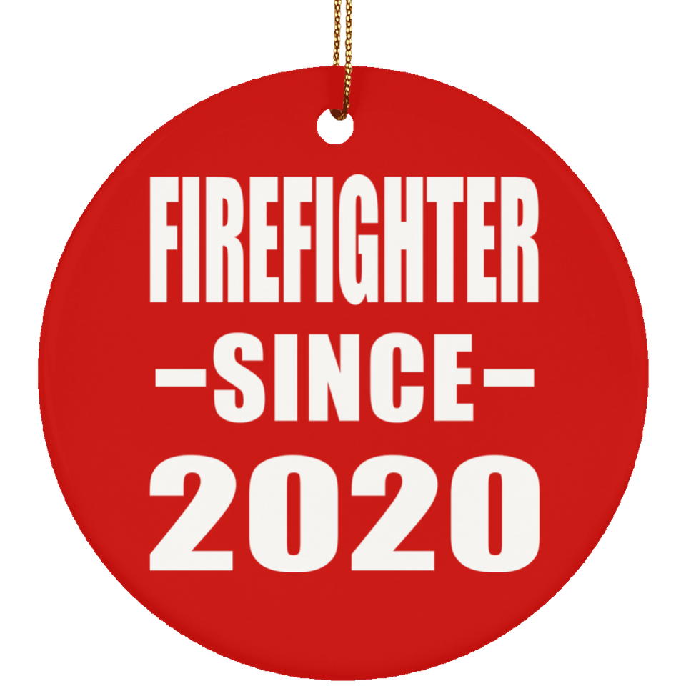 Firefighter Since 2020 - Circle Ornament