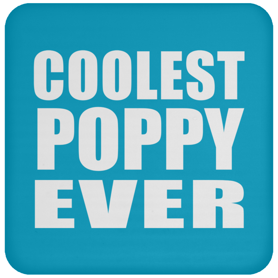 Coolest Poppy Ever - Drink Coaster