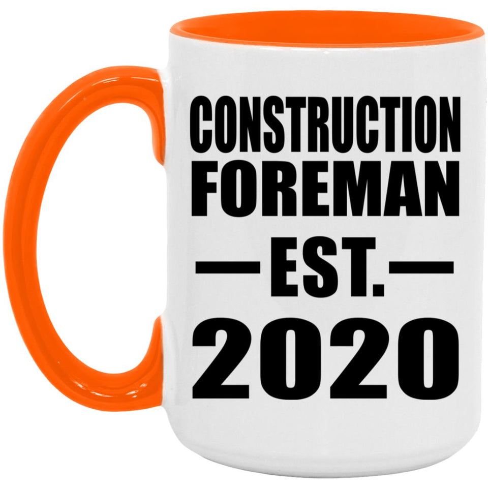 Construction Foreman Established EST. 2020 - 15oz Accent Mug Orange