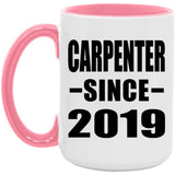 Carpenter Since 2019 - 15oz Accent Mug Pink