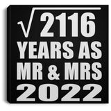 46th Anniversary Square Root of 2116 Years As Mr & Mrs 2022 - Canvas Square