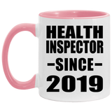 Health Inspector Since 2019 - 11oz Accent Mug Pink