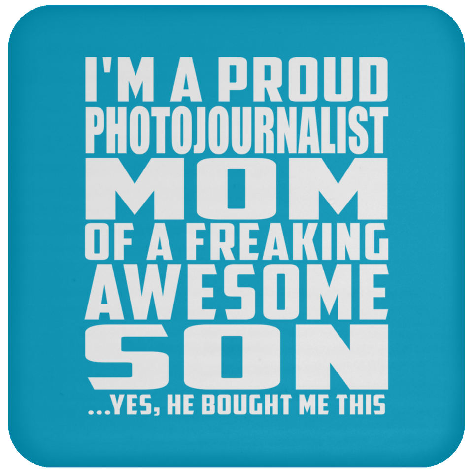 Proud Photojournalist Mom Of Awesome Son - Drink Coaster