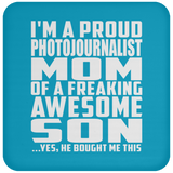 Proud Photojournalist Mom Of Awesome Son - Drink Coaster