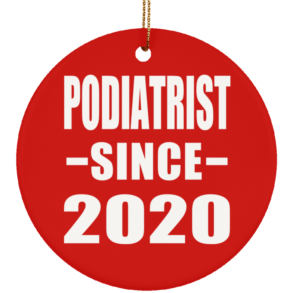 Podiatrist Since 2020 - Circle Ornament