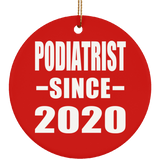 Podiatrist Since 2020 - Circle Ornament
