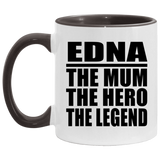 Edna The Mum The Hero The Legend - 11oz Accent Mug Black