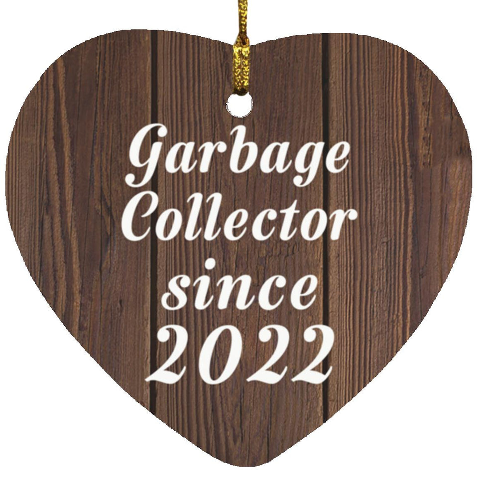 Garbage Collector Since 2022 - Heart Ornament D