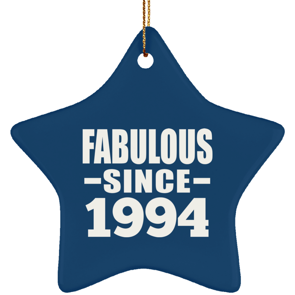 30th Birthday Fabulous Since 1994 - Star Ornament