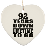 92nd Anniversary 92 Years Down Lifetime To Go - Heart Ornament