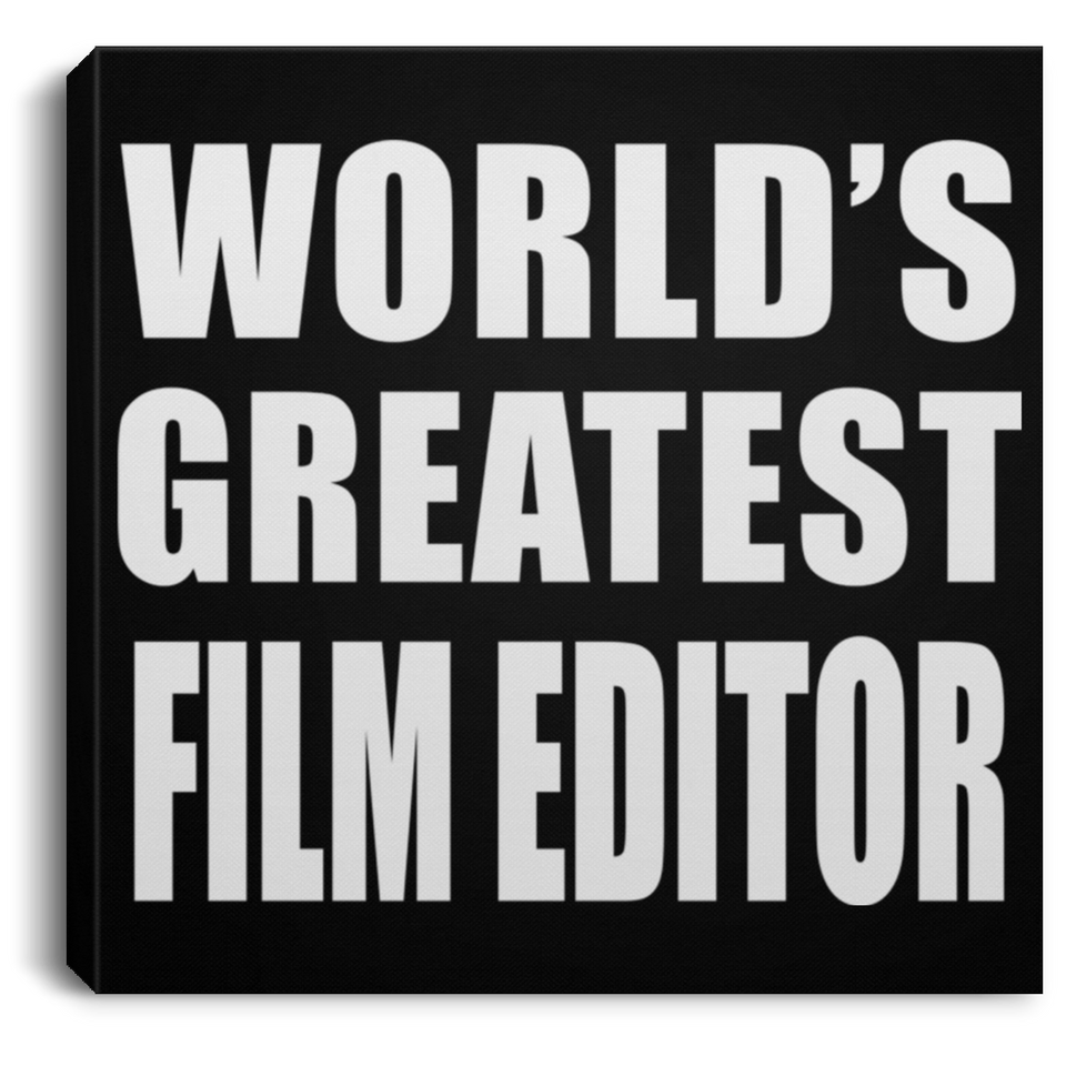 World's Greatest Film Editor - Canvas Square