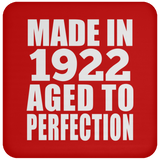 102nd Birthday Made In 1922 Aged to Perfection - Drink Coaster