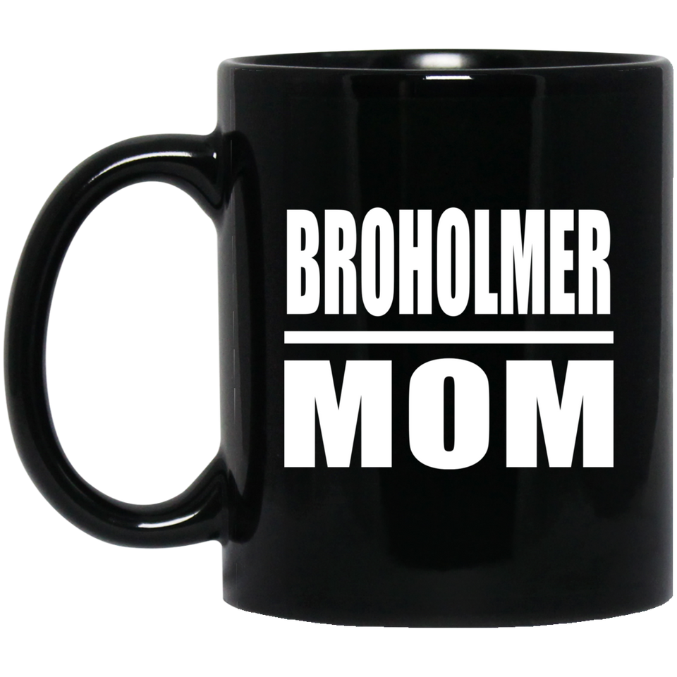 Broholmer Mom - 11oz Coffee Mug Black