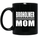 Broholmer Mom - 11oz Coffee Mug Black
