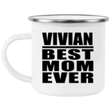 Vivian Best Mom Ever - 12oz Camping Mug