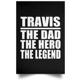Travis The Dad The Hero The Legend - Poster Portrait